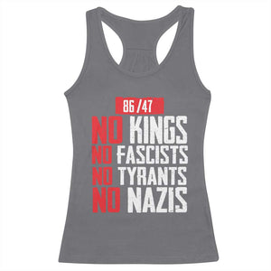 No Kings No Fascists No Tyrants No Nazis 8647 Racerback Tank Top TS11 Charcoal Print Your Wear