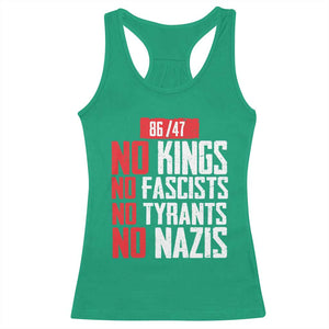 No Kings No Fascists No Tyrants No Nazis 8647 Racerback Tank Top TS11 Irish Green Print Your Wear