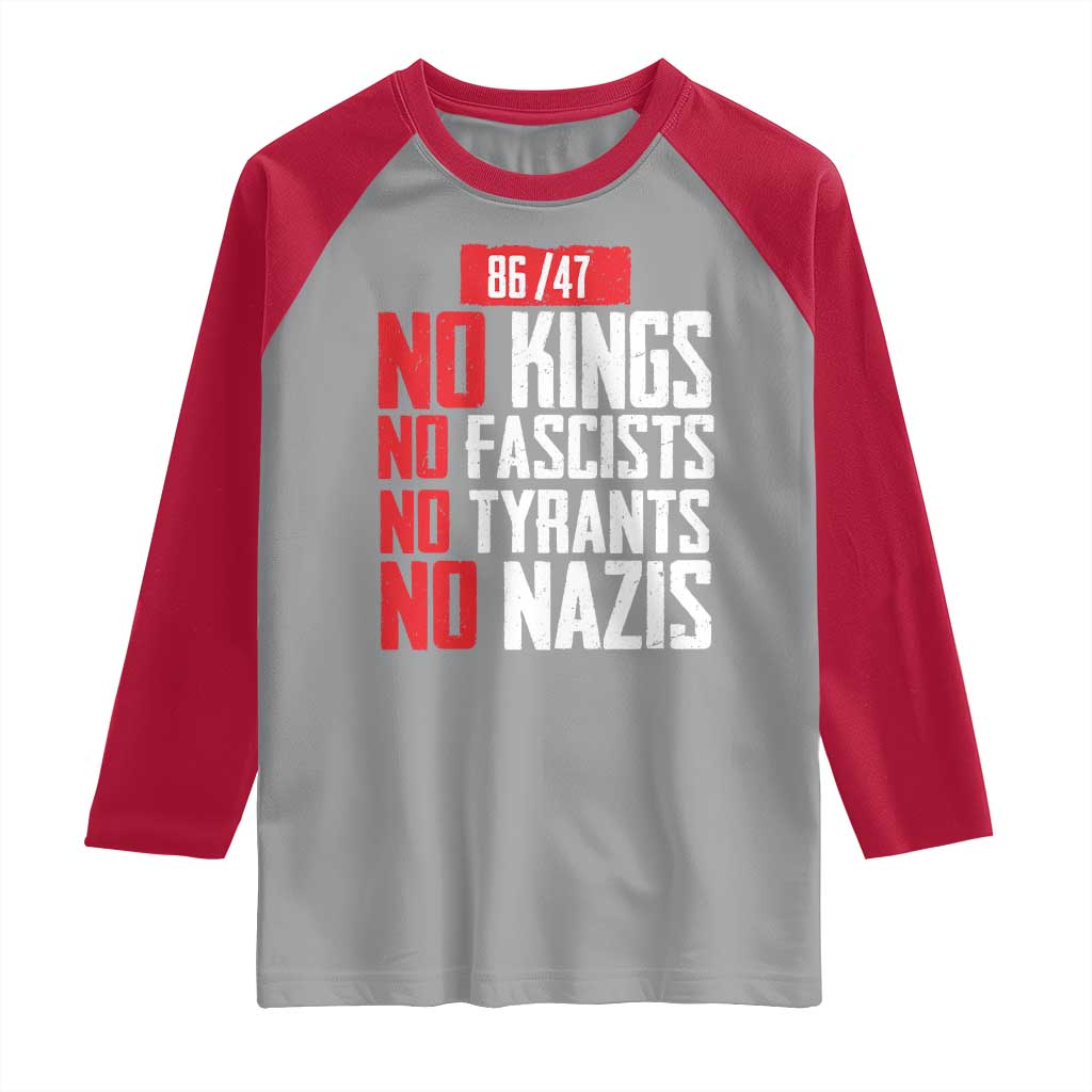 No Kings No Fascists No Tyrants No Nazis 8647 Raglan Shirt TS11 Sport Gray Red Print Your Wear