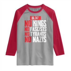 No Kings No Fascists No Tyrants No Nazis 8647 Raglan Shirt TS11 Sport Gray Red Print Your Wear