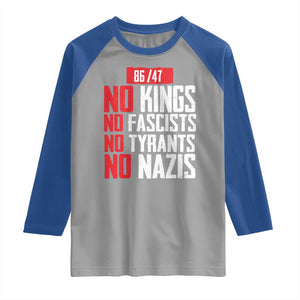 No Kings No Fascists No Tyrants No Nazis 8647 Raglan Shirt TS11 Sport Gray Royal Print Your Wear