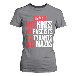 No Kings No Fascists No Tyrants No Nazis 8647 T Shirt For Women TS11 Charcoal Print Your Wear