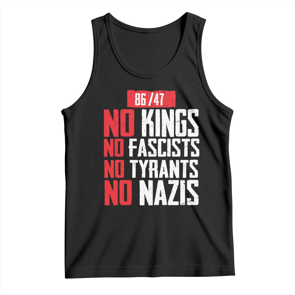 No Kings No Fascists No Tyrants No Nazis 8647 Tank Top TS11 Black Print Your Wear