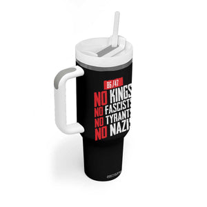 No Kings No Fascists No Tyrants No Nazis 8647 Tumbler With Handle TS11 Print Your Wear