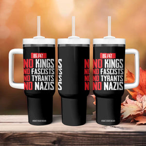 No Kings No Fascists No Tyrants No Nazis 8647 Tumbler With Handle TS11 Print Your Wear