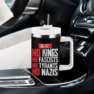 No Kings No Fascists No Tyrants No Nazis 8647 Tumbler With Handle TS11 Print Your Wear