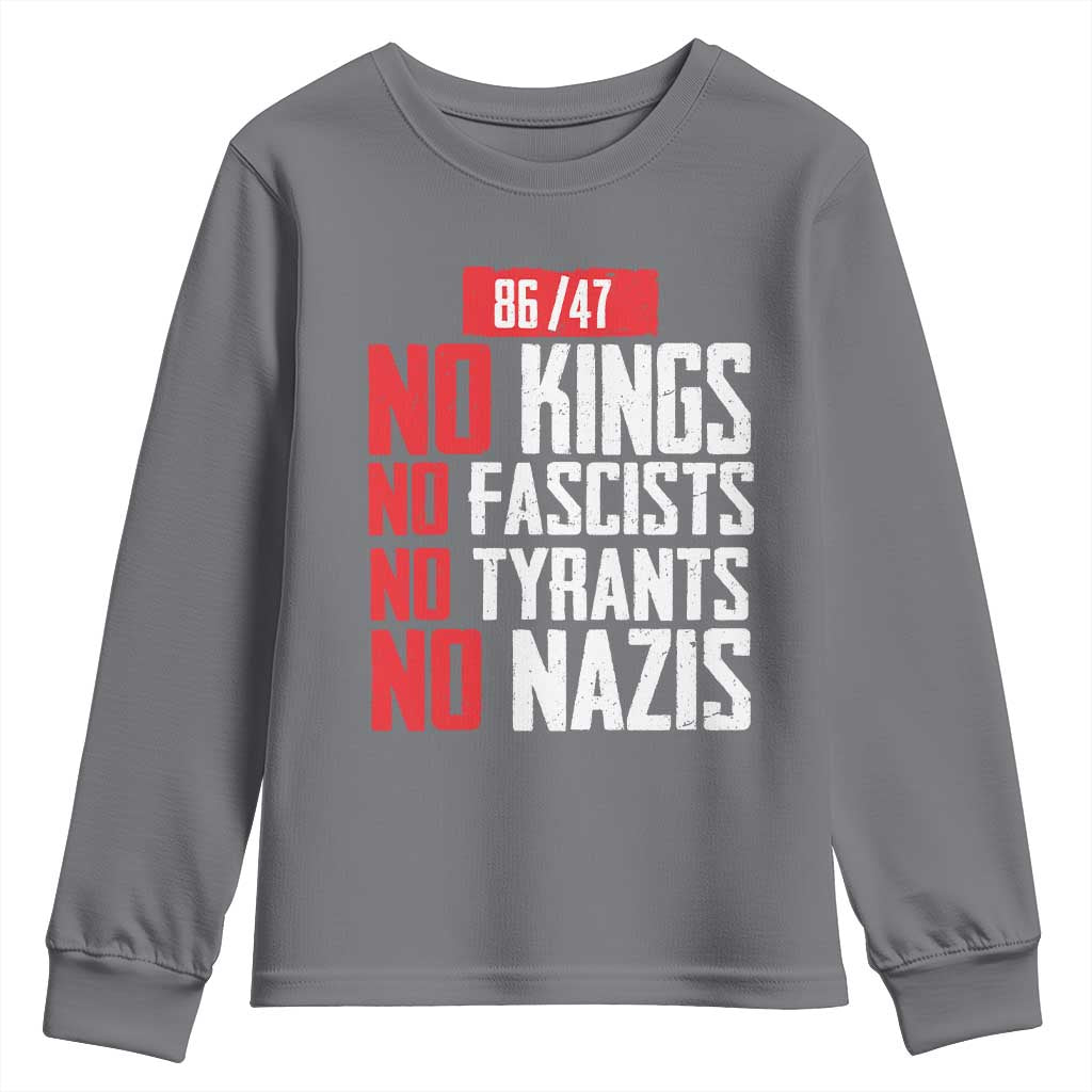 No Kings No Fascists No Tyrants No Nazis 8647 Youth Sweatshirt TS11 Charcoal Print Your Wear