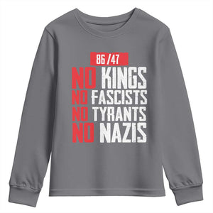 No Kings No Fascists No Tyrants No Nazis 8647 Youth Sweatshirt TS11 Charcoal Print Your Wear
