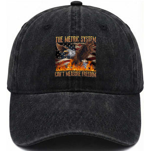 Funny The Metric System Can't Measure Freedom Washed Cotton Baseball Cap 4th of July Fire Eagle USA Flag Meme TS11 Washed Cap Universal Fit Black Print Your Wear