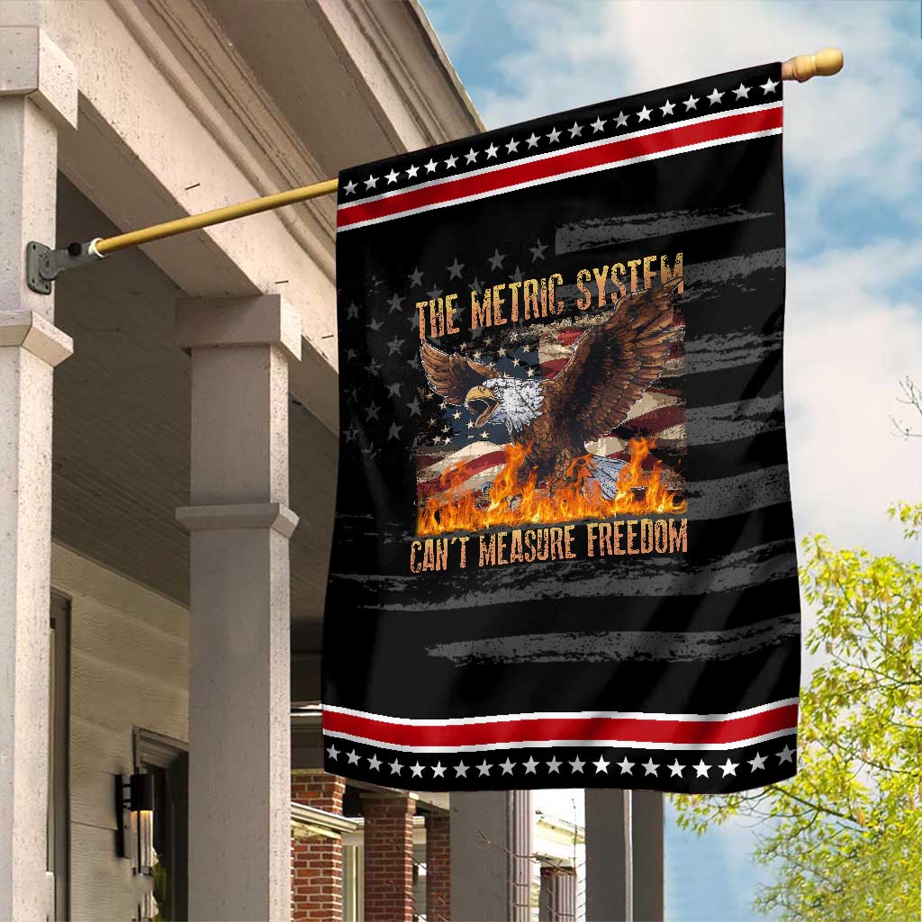Funny The Metric System Can't Measure Freedom Garden Flag 4th of July Fire Eagle USA Flag Meme TS11 Distressed Black Red Print Your Wear