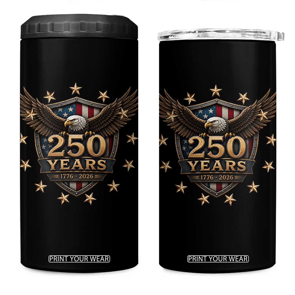 250th Anniversary USA Bald Eagle 4 in 1 Can Cooler Tumbler 250 Years 4th of July 1776 2026