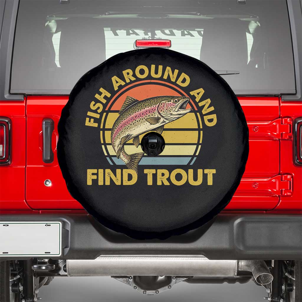 Fish Around And Find Trout Spare Tire Cover Funny Trout Fishing Fisherman