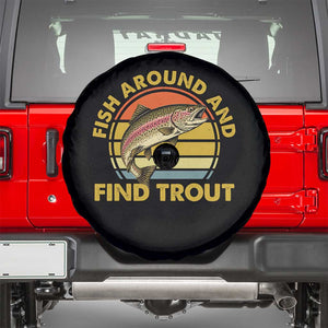 Fish Around And Find Trout Spare Tire Cover Funny Trout Fishing Fisherman