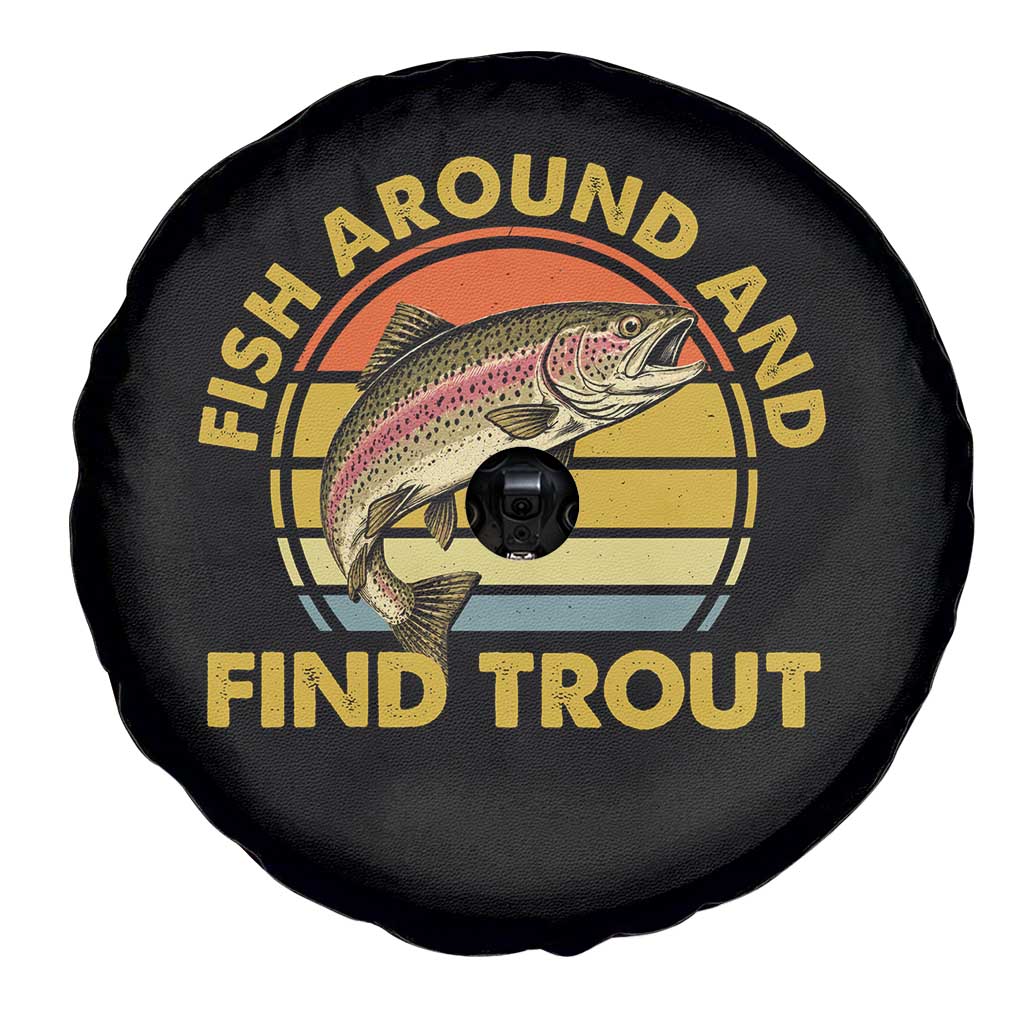 Fish Around And Find Trout Spare Tire Cover Funny Trout Fishing Fisherman