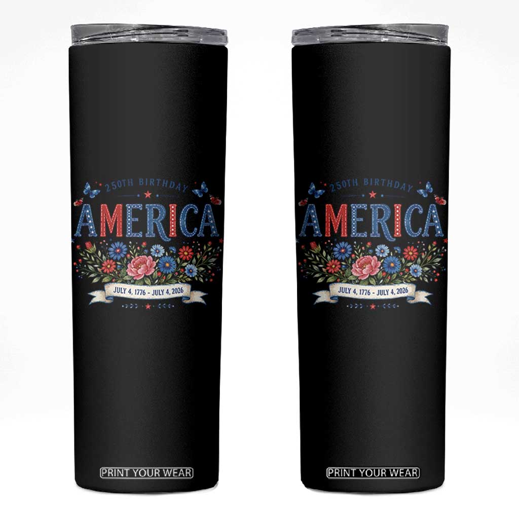 Floral 250th Birthday of America 250 Years USA Patriotic Skinny Tumbler
