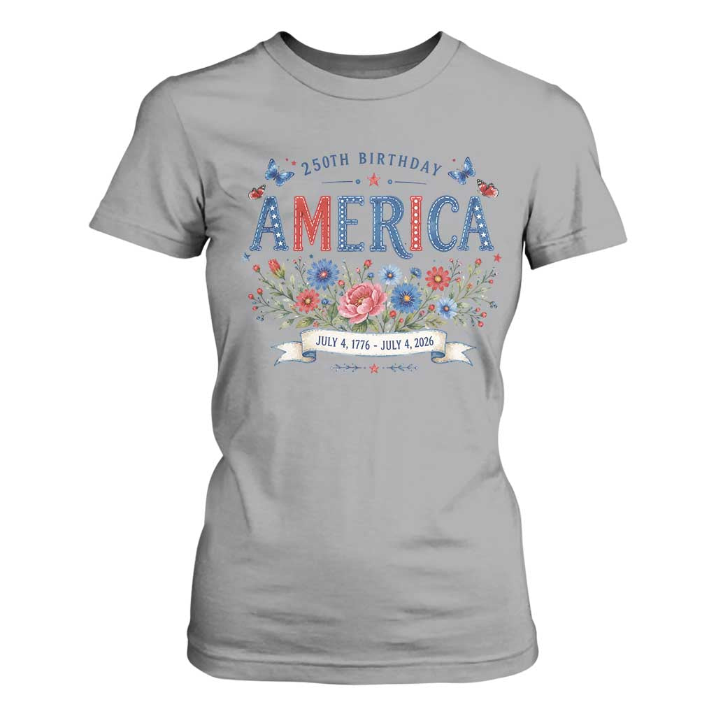 Floral 250th Birthday of America 250 Years USA Patriotic T Shirt For Women