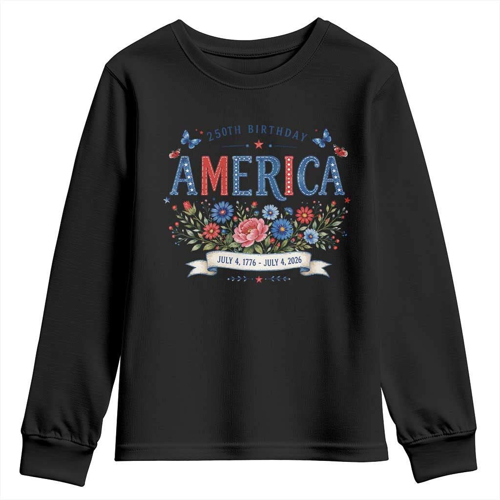 Floral 250th Birthday of America 250 Years USA Patriotic Youth Sweatshirt TS11 Black Print Your Wear
