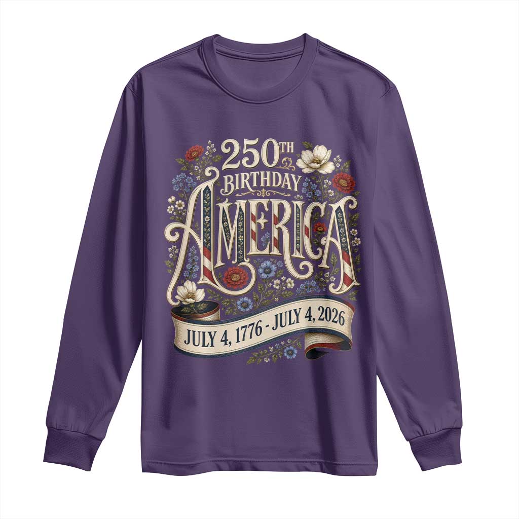Floral America 250th Birthday Long Sleeve Shirt 4th of July America 250 Years Retro