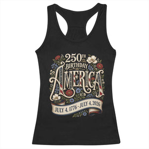 Floral America 250th Birthday Racerback Tank Top 4th of July America 250 Years Retro