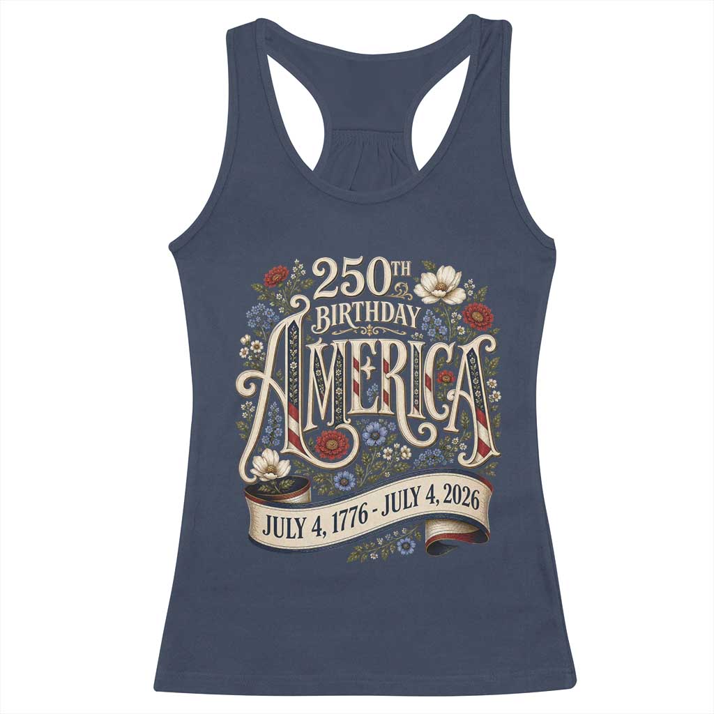 Floral America 250th Birthday Racerback Tank Top 4th of July America 250 Years Retro
