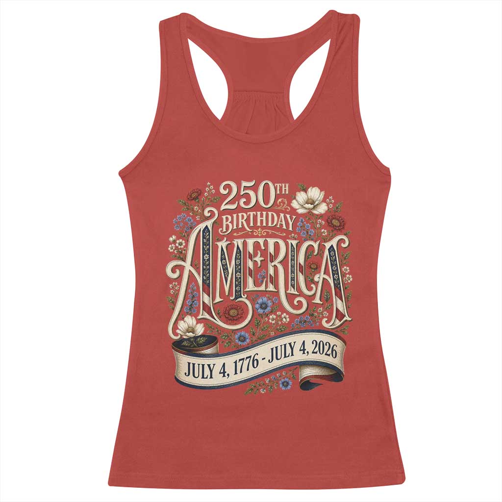 Floral America 250th Birthday Racerback Tank Top 4th of July America 250 Years Retro