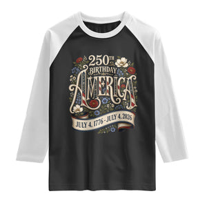 Floral America 250th Birthday Raglan Shirt 4th of July America 250 Years Retro