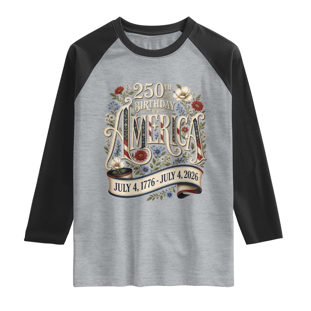 Floral America 250th Birthday Raglan Shirt 4th of July America 250 Years Retro