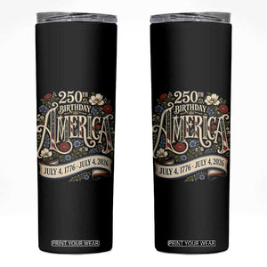 Floral America 250th Birthday Skinny Tumbler 4th of July America 250 Years Retro