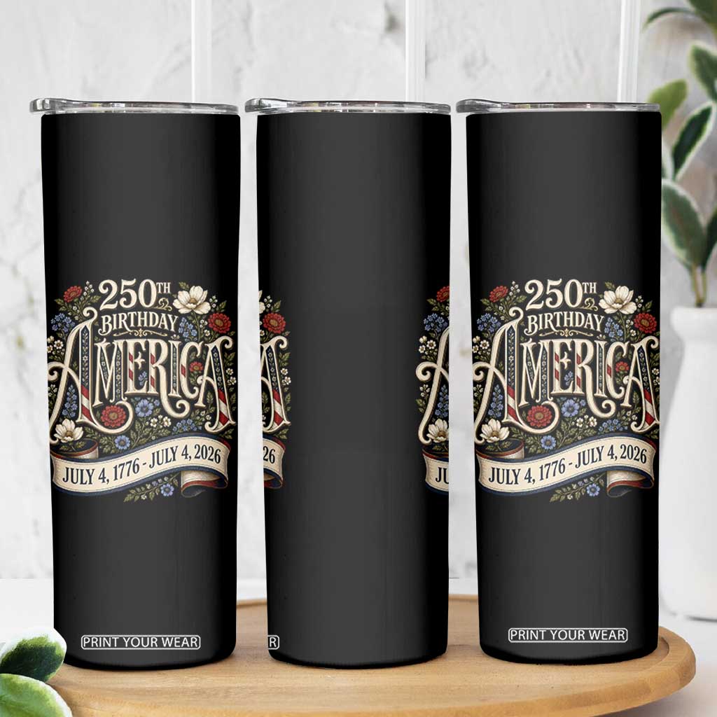 Floral America 250th Birthday Skinny Tumbler 4th of July America 250 Years Retro