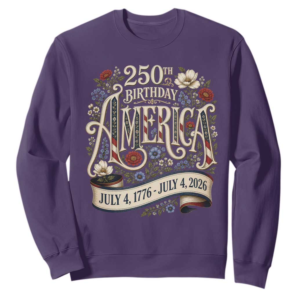 Floral America 250th Birthday Sweatshirt 4th of July America 250 Years Retro