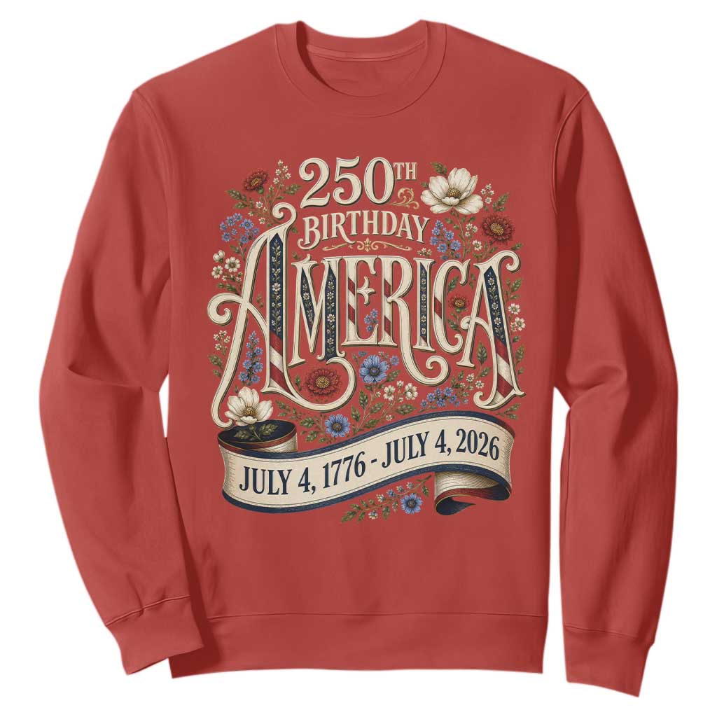 Floral America 250th Birthday Sweatshirt 4th of July America 250 Years Retro