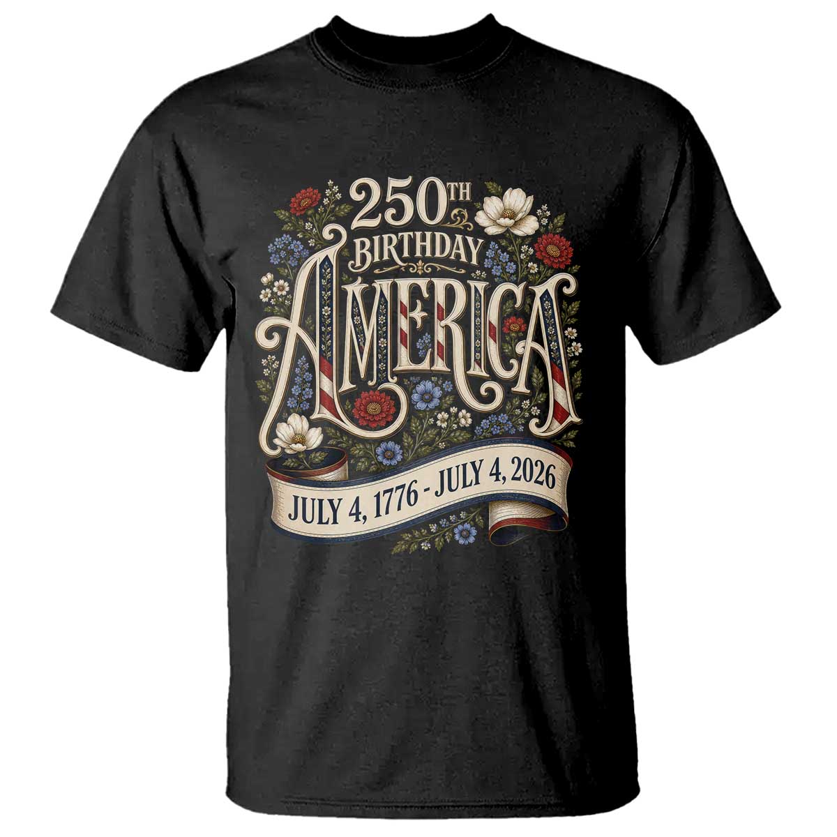 Floral America 250th Birthday T Shirt 4th of July America 250 Years Retro TS11 Black Print Your Wear
