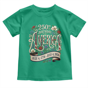 Floral America 250th Birthday Toddler T Shirt 4th of July America 250 Years Retro