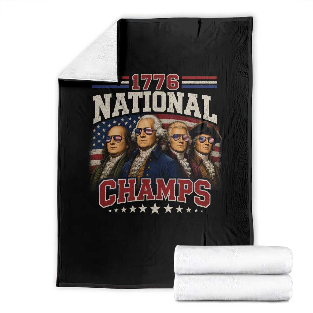 1776 National Champs Founding Father Throw Blanket Funny 4th of July Patriotic