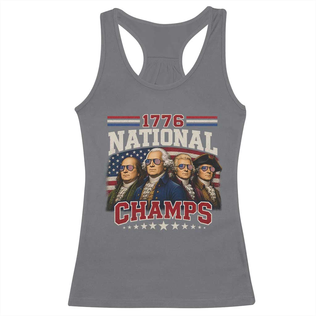 1776 National Champs Founding Father Racerback Tank Top Funny 4th of July Patriotic