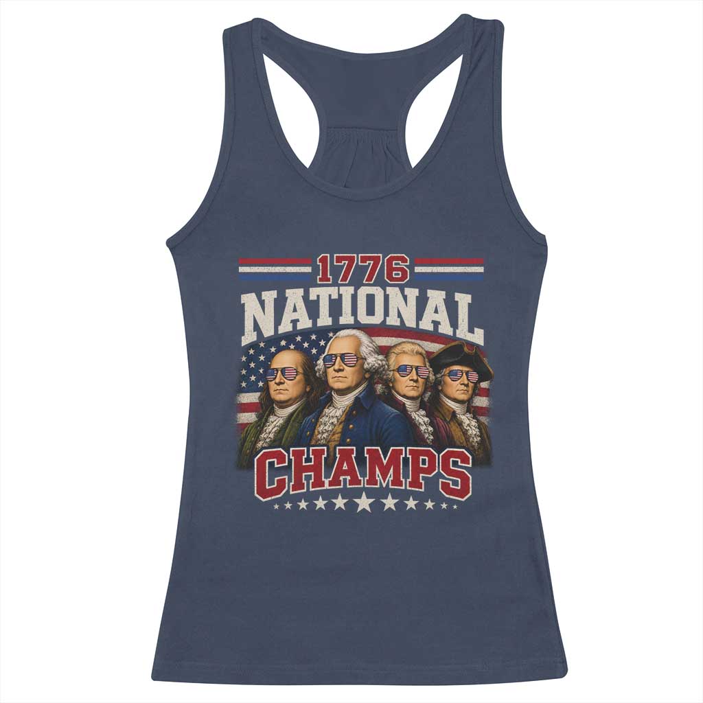 1776 National Champs Founding Father Racerback Tank Top Funny 4th of July Patriotic