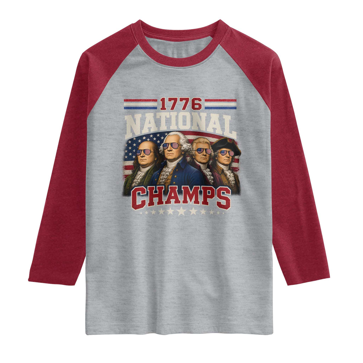 1776 National Champs Founding Father Raglan Shirt Funny 4th of July Patriotic