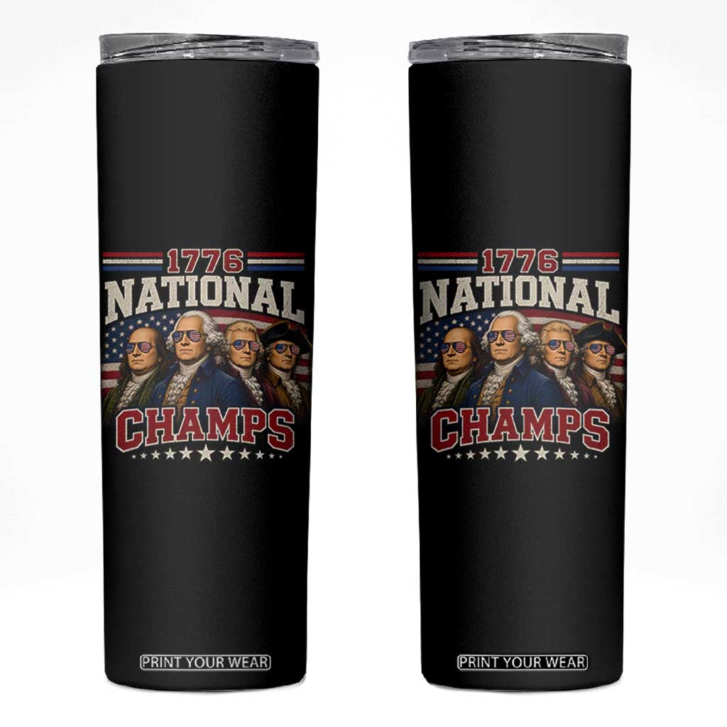 1776 National Champs Founding Father Skinny Tumbler Funny 4th of July Patriotic