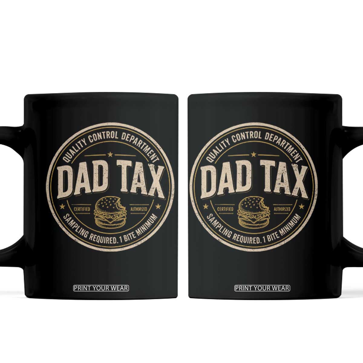 Dad Tax Quality Control Department Coffee Mug Funny Father Snack Checker