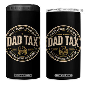 Dad Tax Quality Control Department 4 in 1 Can Cooler Tumbler Funny Father Snack Checker