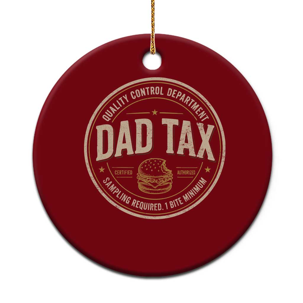 Dad Tax Quality Control Department Ceramic Ornament Funny Father Snack Checker TS11 1pc Red Print Your Wear