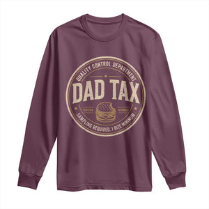 Dad Tax Control Department Long Sleeve Shirt Funny Father Snack Checker TS11 Maroon Print Your Wear