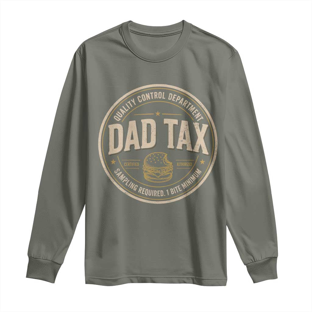 Dad Tax Control Department Long Sleeve Shirt Funny Father Snack Checker TS11 Military Green Print Your Wear