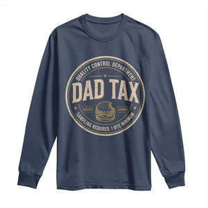 Dad Tax Control Department Long Sleeve Shirt Funny Father Snack Checker TS11 Navy Print Your Wear