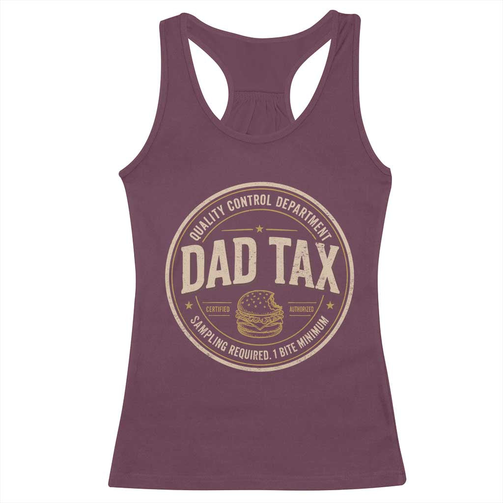 Dad Tax Control Department Racerback Tank Top Funny Father Snack Checker TS11 Maroon Print Your Wear