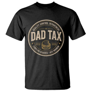 Dad Tax Quality Control Department T Shirt Funny Father Snack Checker