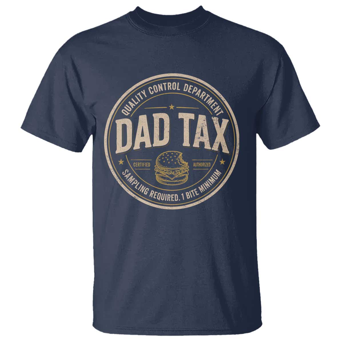 Dad Tax Quality Control Department T Shirt Funny Father Snack Checker