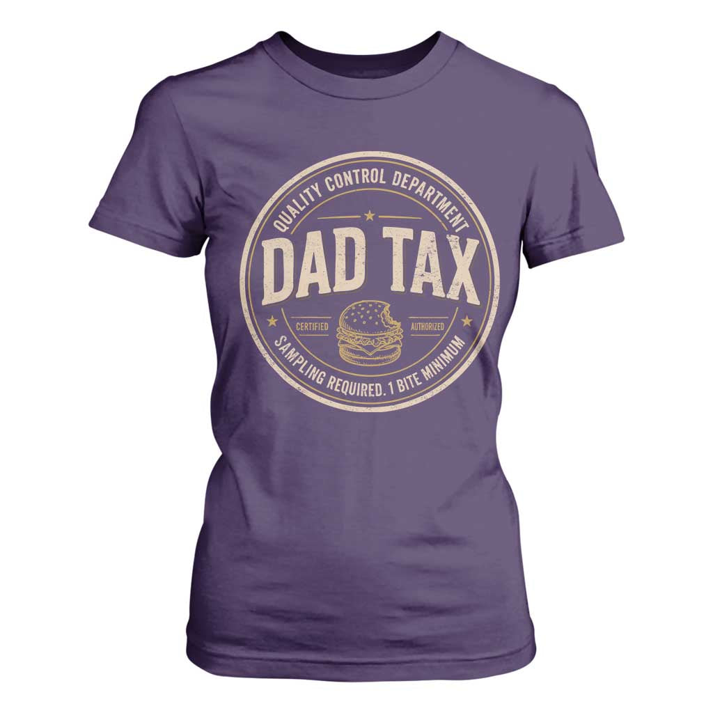Dad Tax Quality Control Department T Shirt For Women Funny Father Snack Checker