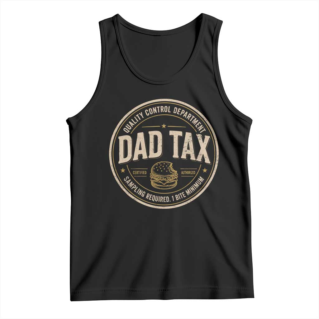 Dad Tax Quality Control Department Tank Top Funny Father Snack Checker TS11 Black Print Your Wear