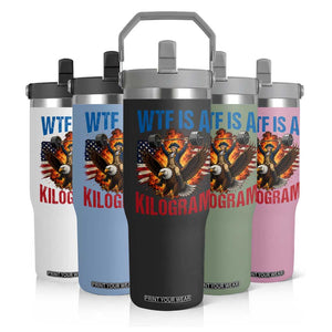 WTF Is A Kilogram Flip Straw Tumbler Funny George Washington 4th of July Gym Workout